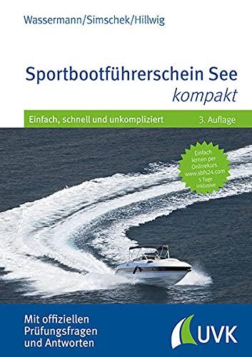 Sportbootführerschein See kompakt: Einfach, schnell und unkompliziert