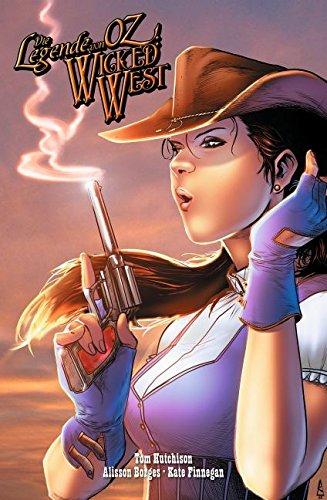 Die Legende von Oz: Wicked West: Bd. 1: Hinterm Regenbogen