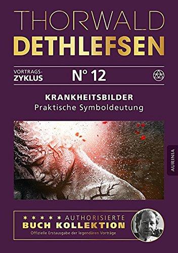 Krankheitsbilder - Praktische Symboldeutung: Band 12