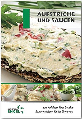 Aufstriche und Soßen: Rezepte geeignet für den Thermomix