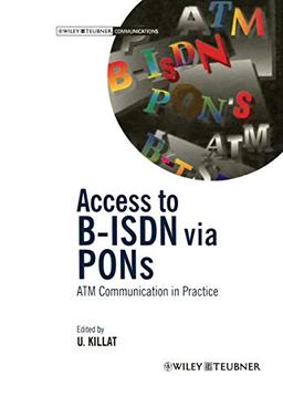 Access to B-I.S.D.N. via P.O.N.s: A.T.M. Communication in Practice