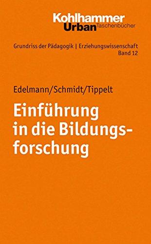 Grundriss der Pädagogik /Erziehungswissenschaft: Einführung in die Bildungsforschung (Urban-Taschenbücher)