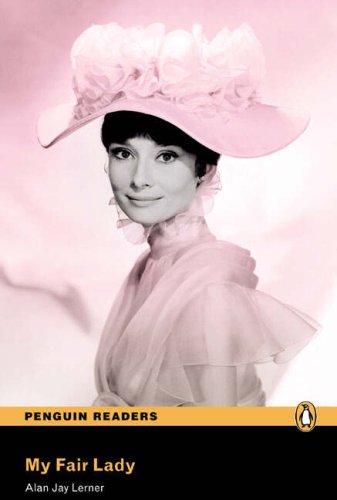 Penguin Readers Level 3 My Fair Lady (Penguin Readers (Graded Readers))