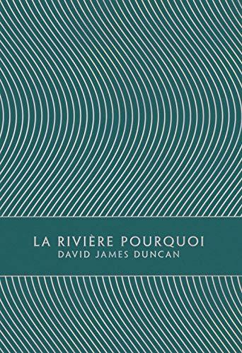 La rivière Pourquoi