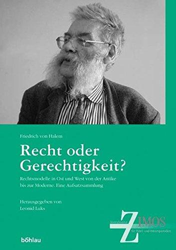 Recht oder Gerechtigkeit? (Schriften des Zentralinstituts für Mittel- und Osteuropastudien)