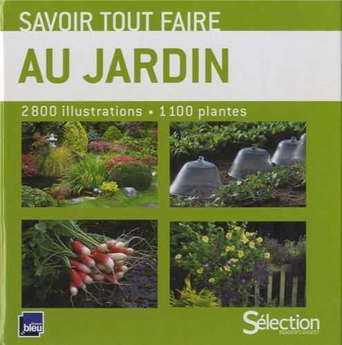 Savoir tout faire au jardin