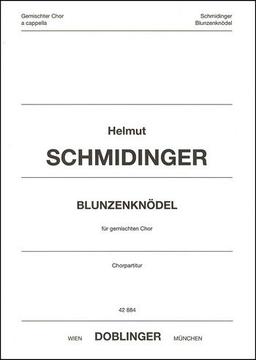 Blunzenknödel : für gem Chor a cappella Partitur