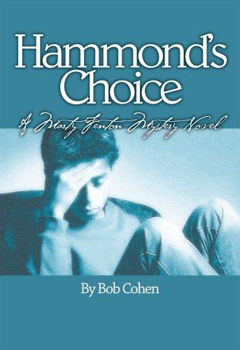 Hammond's Choice: A Marty Fenton Mystery Novel