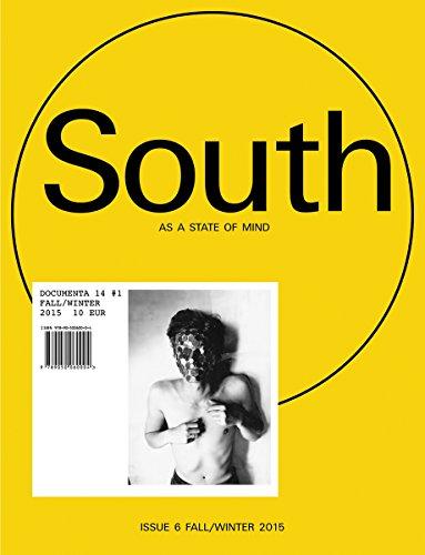 South as a state of mind: #1 Das Magazin der documenta 14