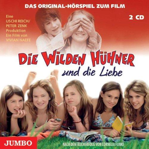 Die Wilden Hühner & die Liebe-Kinohörspiel