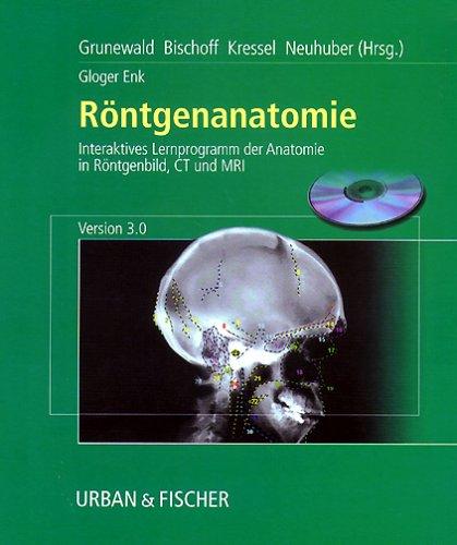 Röntgenanatomie, 3.0, 1 CD-ROM Interaktives Lernprogramm der Anatomie in Röntgenbild, CT und MRI. Für Windows 3.1/95