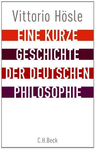 Eine kurze Geschichte der deutschen Philosophie: Rückblick auf den deutschen Geist