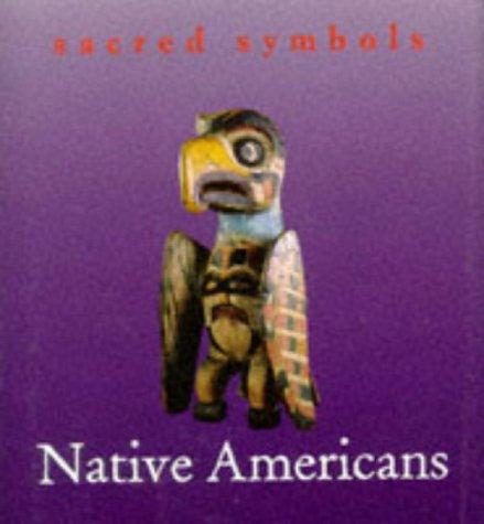 Native Americans (Sacred Symbols Series)