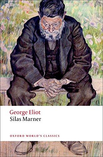 Silas Marner, English edition: The Weaver of Raveloe (Oxford World’s Classics)