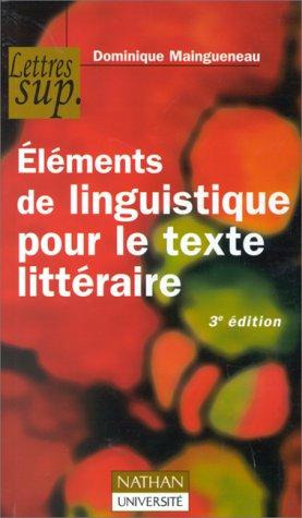 L'énonciation littéraire. Vol. 1. Eléments de linguistique pour le texte littéraire