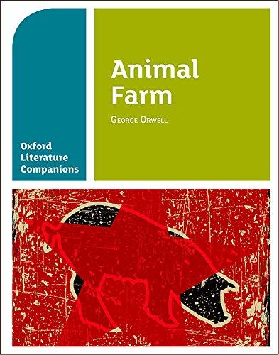 Animal Farm (Oxford Literature Companions)