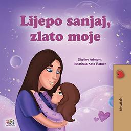 Sweet Dreams, My Love (Croatian Children's Book) (Croatian Bedtime Collection)