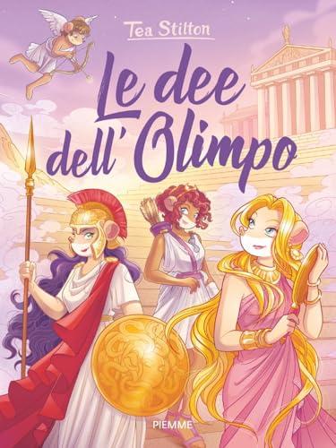 Le dee dell'Olimpo (I libri del cuore delle Tea Sisters)