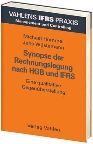 Synopse der Rechnungslegung nach HGB und IFRS: Eine qualitative Gegenüberstellung