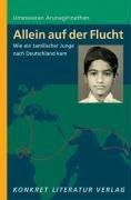 Allein auf der Flucht: Wie ein tamilischer Junge nach Deutschland kam