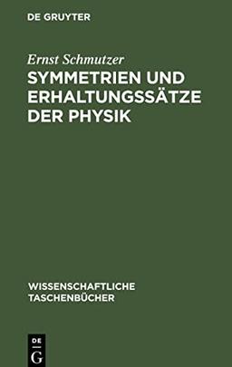 Symmetrien und Erhaltungssätze der Physik