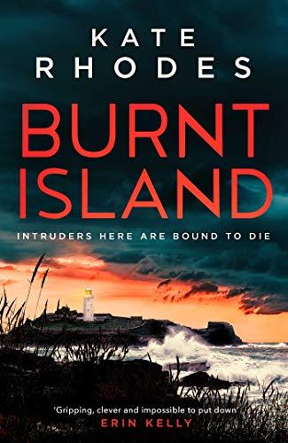 Rhodes, K: Burnt Island: A Ben Kitto Thriller 3