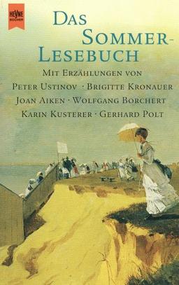 Das Sommerlesebuch: Geschichten für lange Sommerabende