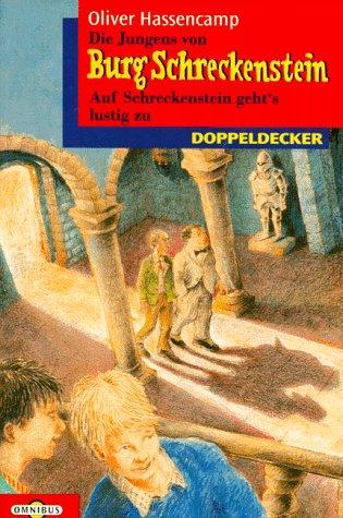 Die Jungens von Burg Schreckenstein / Auf Schreckenstein geht's lustig zu. Bde 1 u. 2 ( Ab 10 J.)