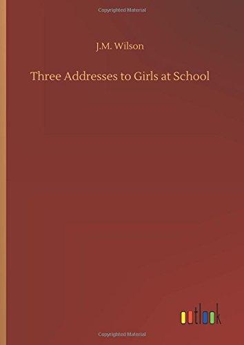 Three Addresses to Girls at School