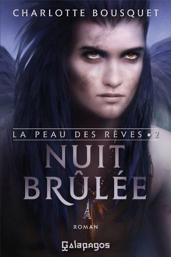 La peau des rêves. Vol. 2. Nuit brûlée