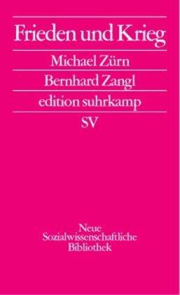 Frieden und Krieg (edition suhrkamp)