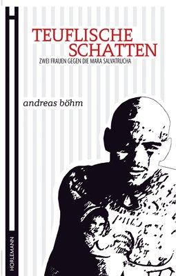 Teuflische Schatten: Biographische Erzählung