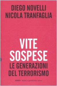 Vite sospese. Le generazioni del terrorismo