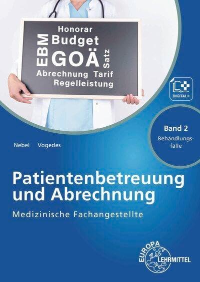 Medizinische Fachangestellte Patientenbetreuung und Abrechnung Band 2 - Behandlungsfälle