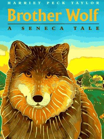 Brother Wolf: A Seneca Tale