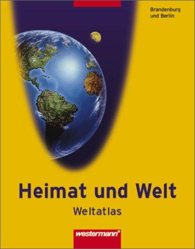 Heimat und Welt Weltatlas: Brandenburg/Berlin