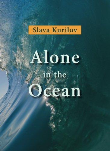 Alone in the Ocean by Slava Kurilov