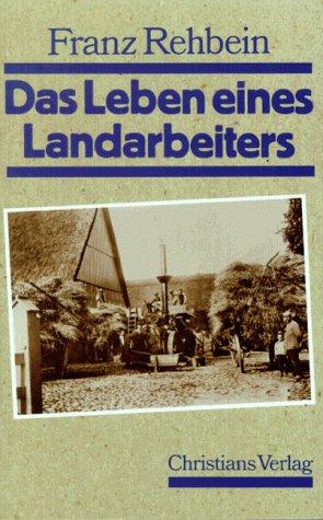 Das Leben eines Landarbeiters