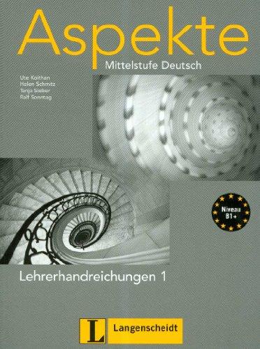 Aspekte 1 (B1+) - Lehrerhandreichungen: Mittelstufe Deutsch