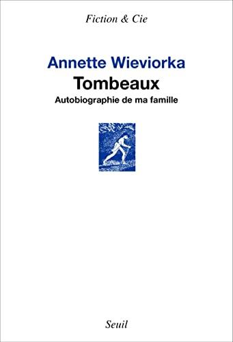 Tombeaux : autobiographie de ma famille