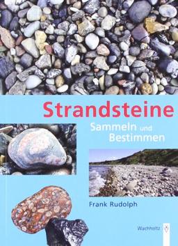 Strandsteine. Sammeln und Bestimmen.