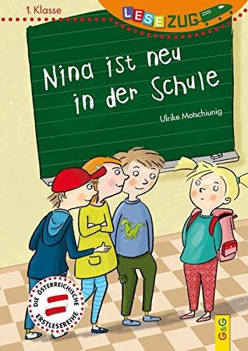 LESEZUG/1. Klasse: Nina ist neu in der Schule