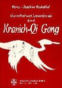 Gesundheit und Lebensfreude durch Kranich-Qi Gong