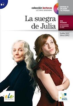 Nivel B1: La suegra de Julia: Lektüre mit Audio-CD