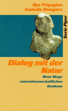 Dialog mit der Natur. Neue Wege naturwissenschaftlichen Denkens.