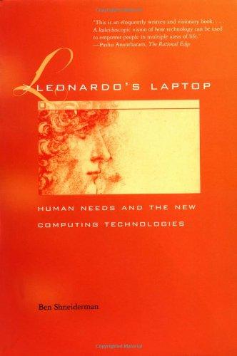 Leonardo's Laptop: Human Needs and the New Computing Technologies