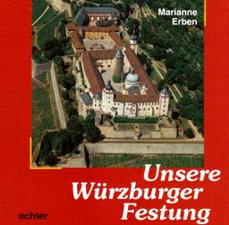 Unsere Festung in Würzburg