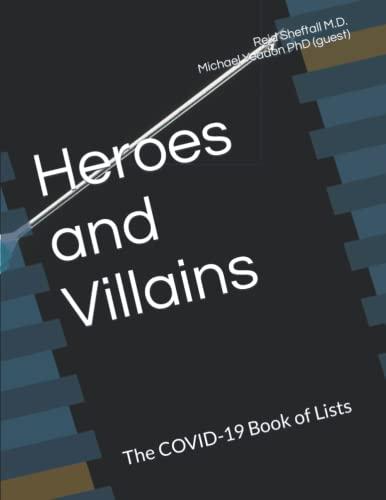 Heroes and Villains: The COVID-19 Book of Lists