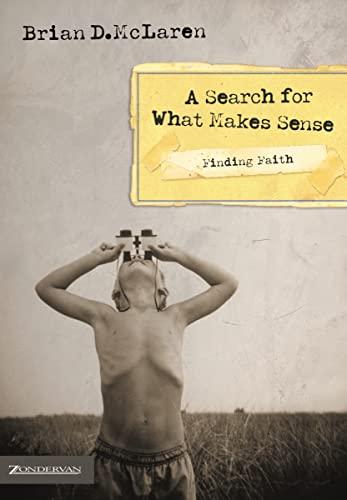 Finding Faith---A Search for What Makes Sense