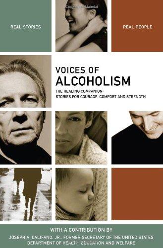 Voices of Alcoholism: The Healing Companion: Stories for Courage, Comfort and Strength